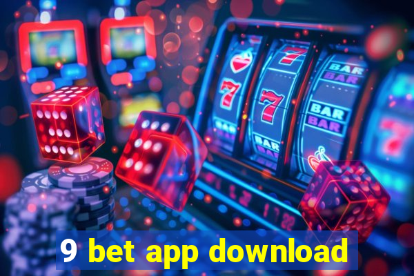 9 bet app download